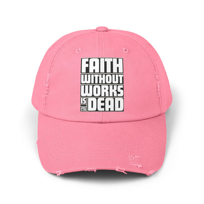 Faith Without Works Distressed Cap