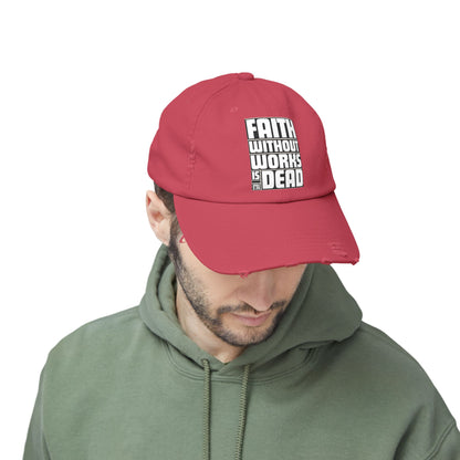 Faith Without Works Distressed Cap