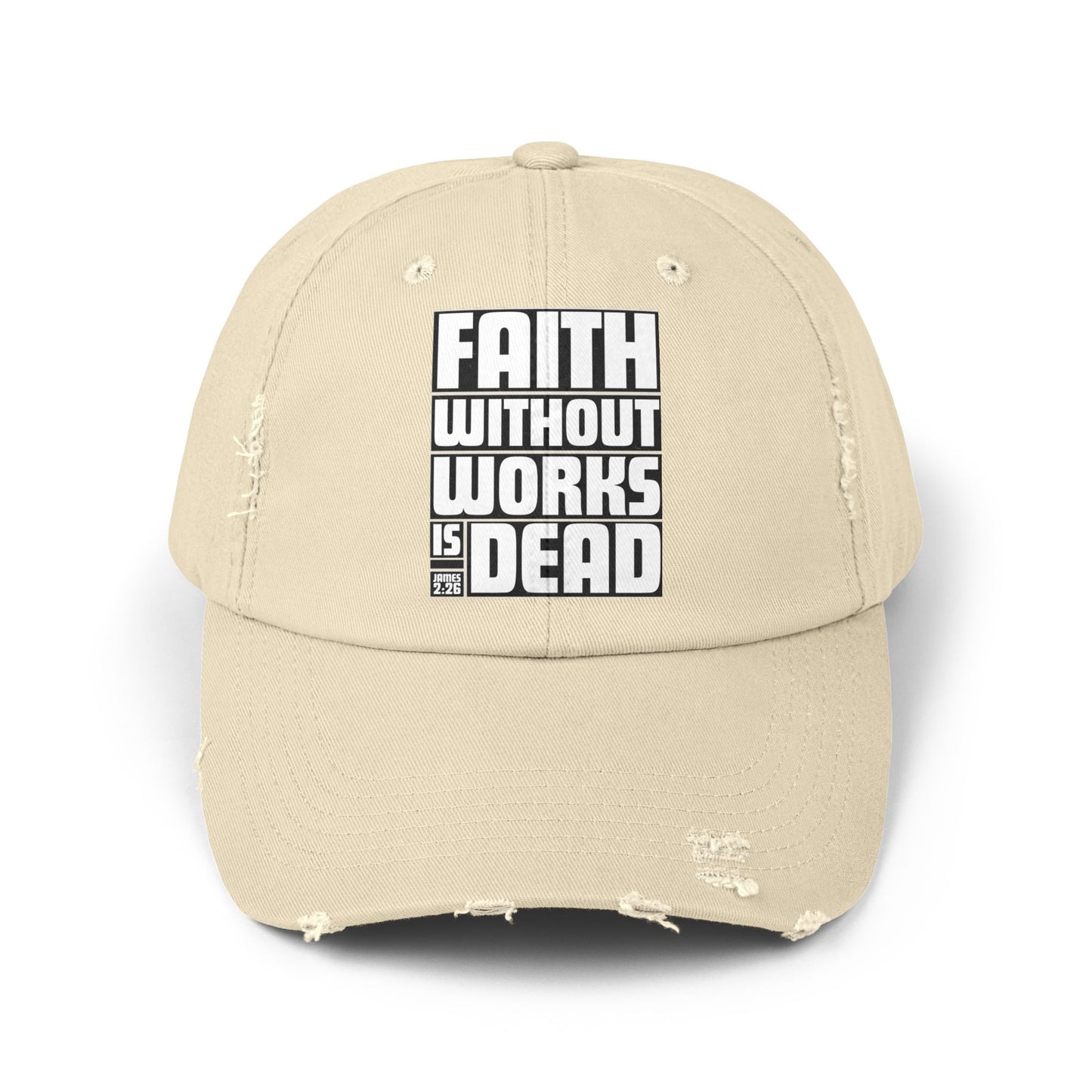 Faith Without Works Distressed Cap