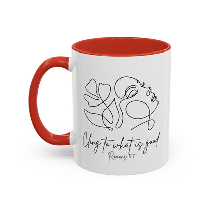 Cling To What Is Good Mug