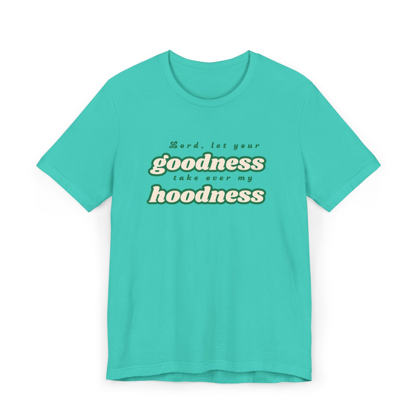 Goodness & Hoodness Graphic T-Shirt