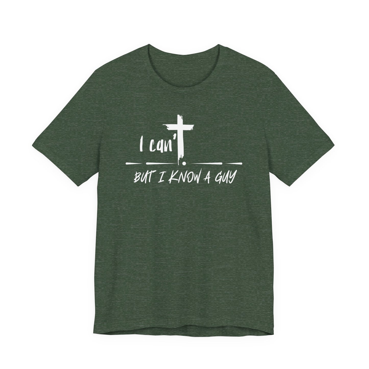 I Know A Guy Shirt- Unisex