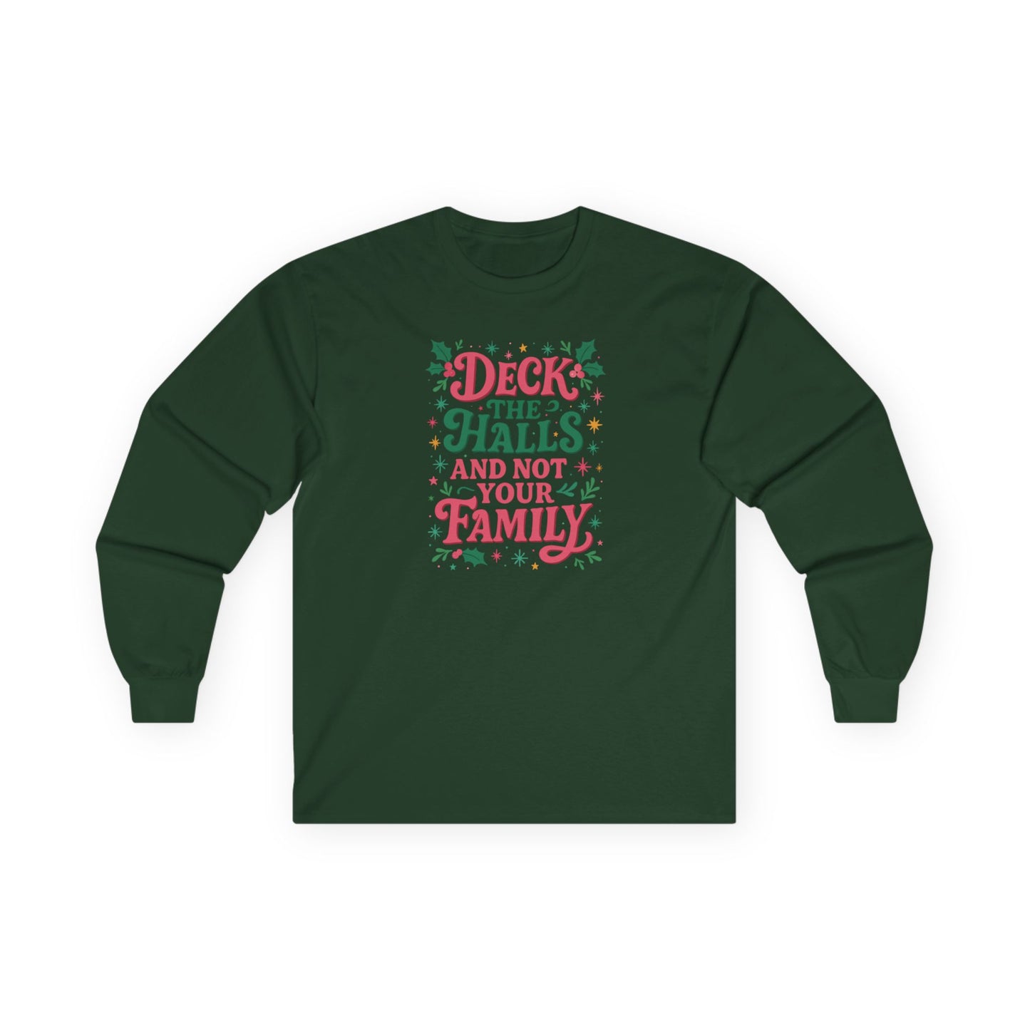 Deck The Halls- Long Sleeve Tee