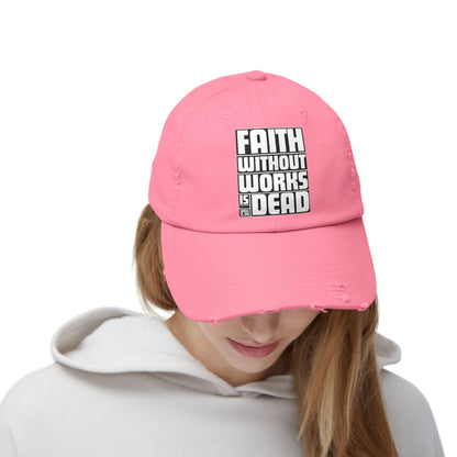 Faith Without Works Distressed Cap