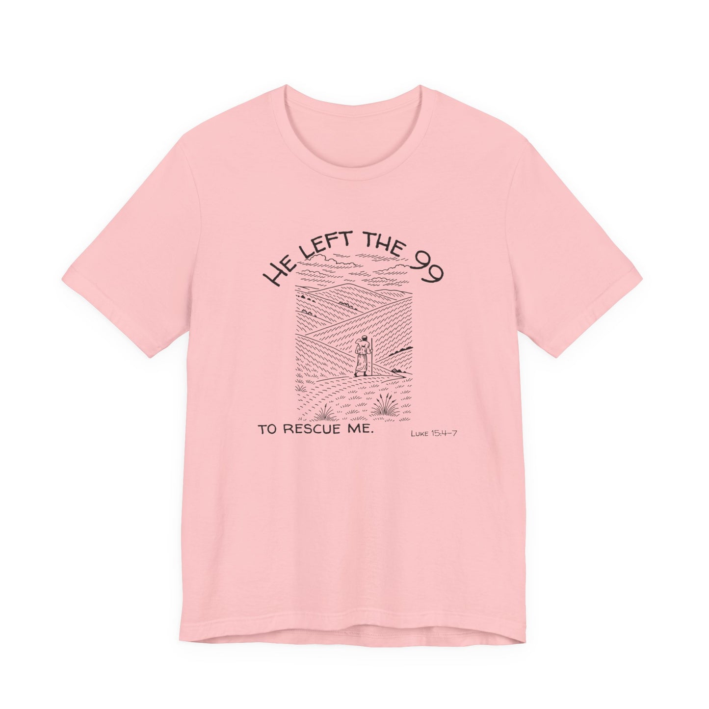 Left The 99 Shirt- Unisex