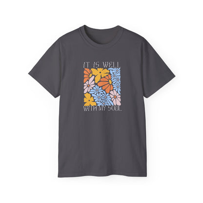 It Is Well With My Soul Shirt