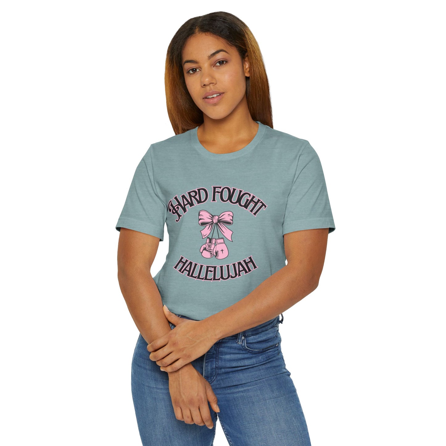 Hard Fought Hallelujah- T-Shirt