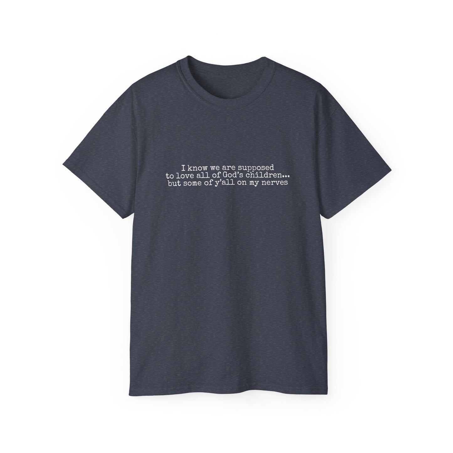 Ya'll On My Nerves T‑Shirt