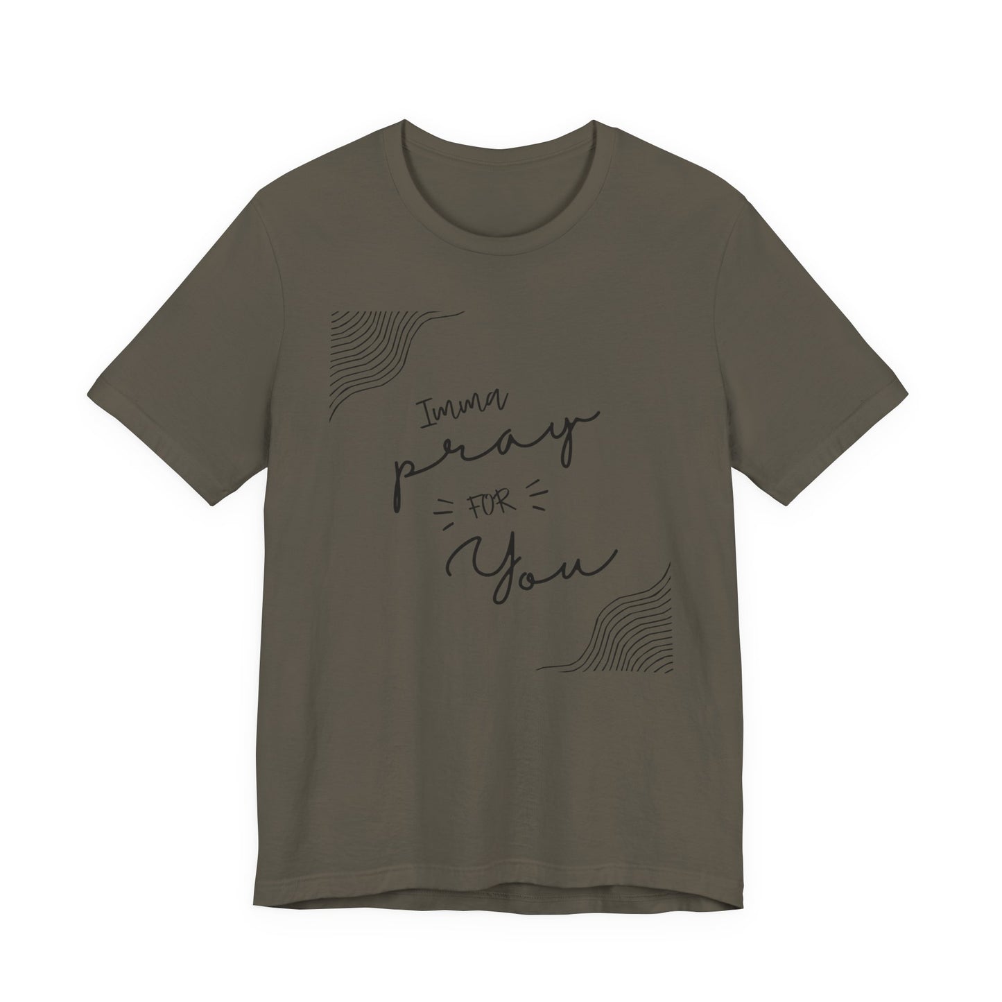 Pray for You Shirt