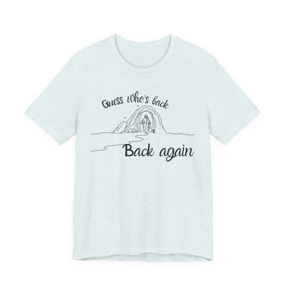 "Guess Who's Back" Shirt