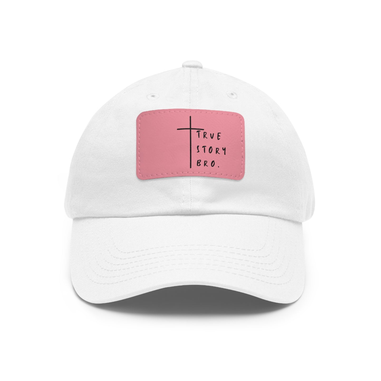True Story Bro Leather Patch Hat