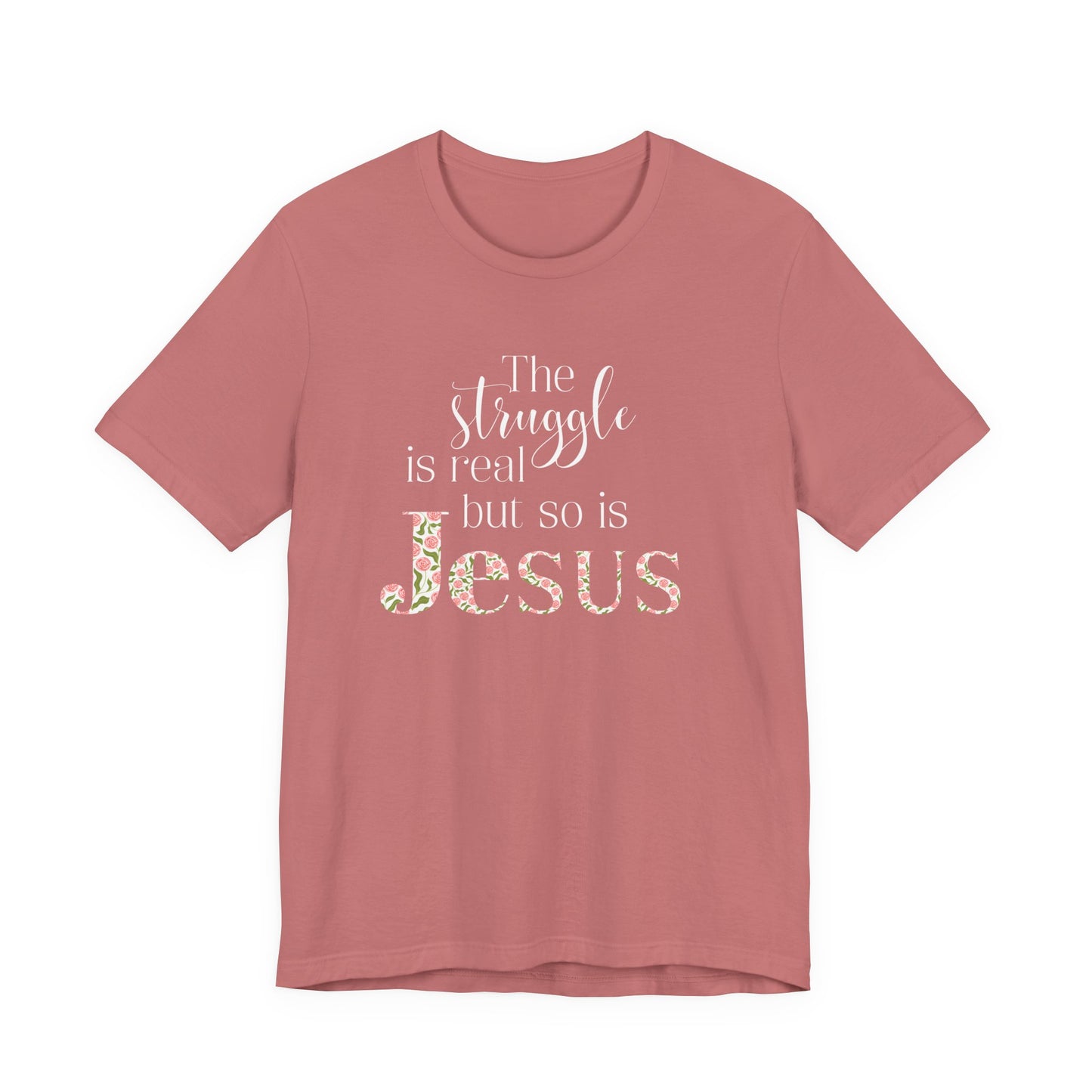 The Struggle Is Real Shirt