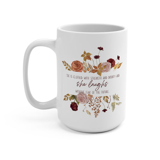 Proverbs 31:25 Mug