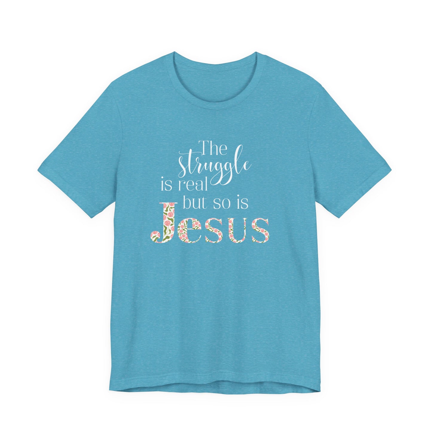 The Struggle Is Real Shirt