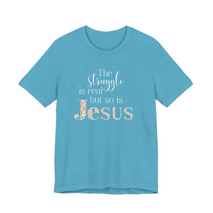 The Struggle Is Real Shirt