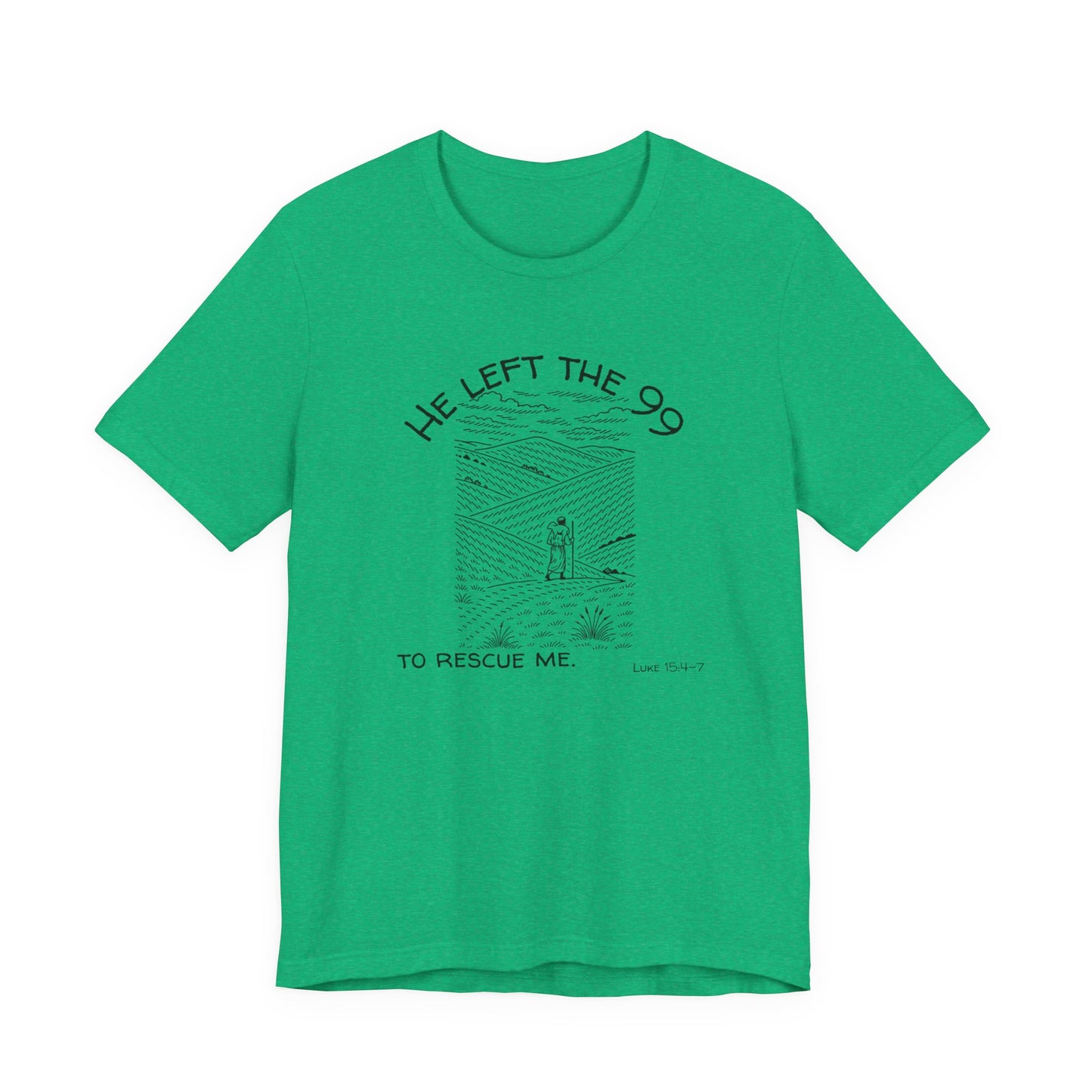 Left The 99 Shirt- Unisex