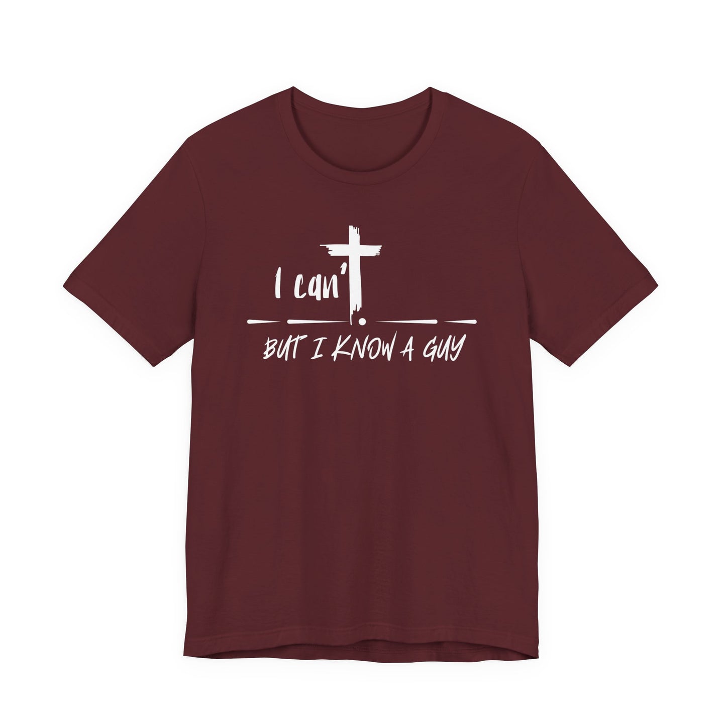 I Know A Guy Shirt- Unisex