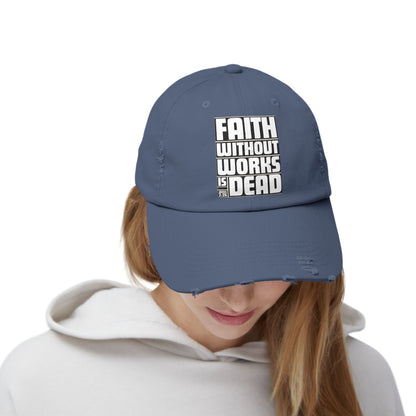Faith Without Works Distressed Cap
