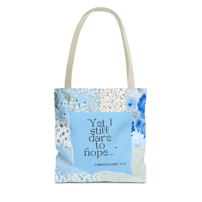 Dare To Hope Tote Bag