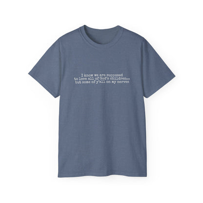 Ya'll On My Nerves T‑Shirt