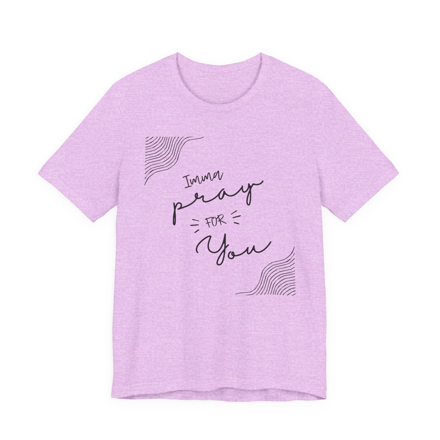 Pray for You Shirt