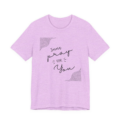 Pray for You Shirt
