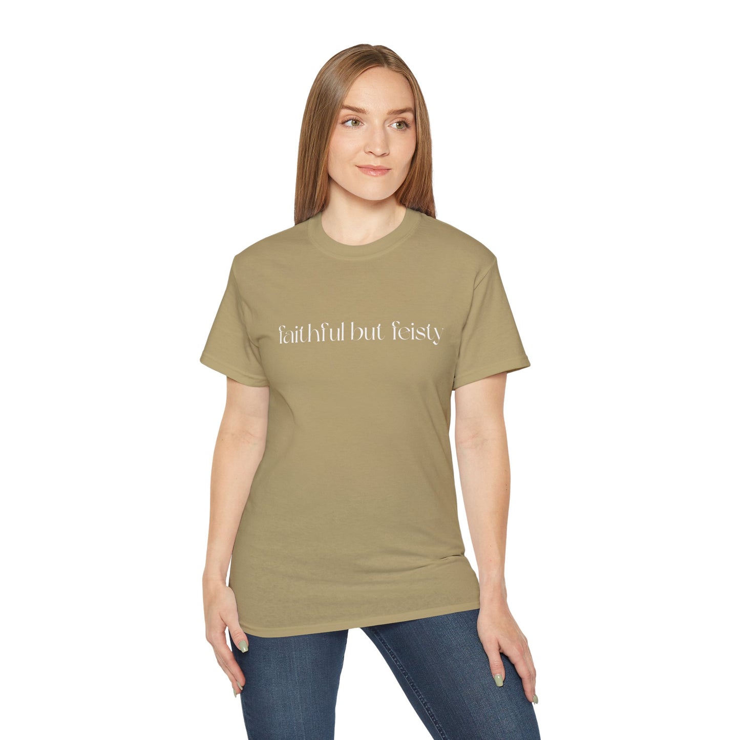 Faithful But Feisty T-Shirt