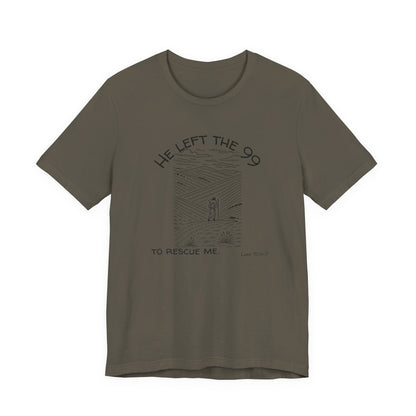 Left The 99 Shirt- Unisex