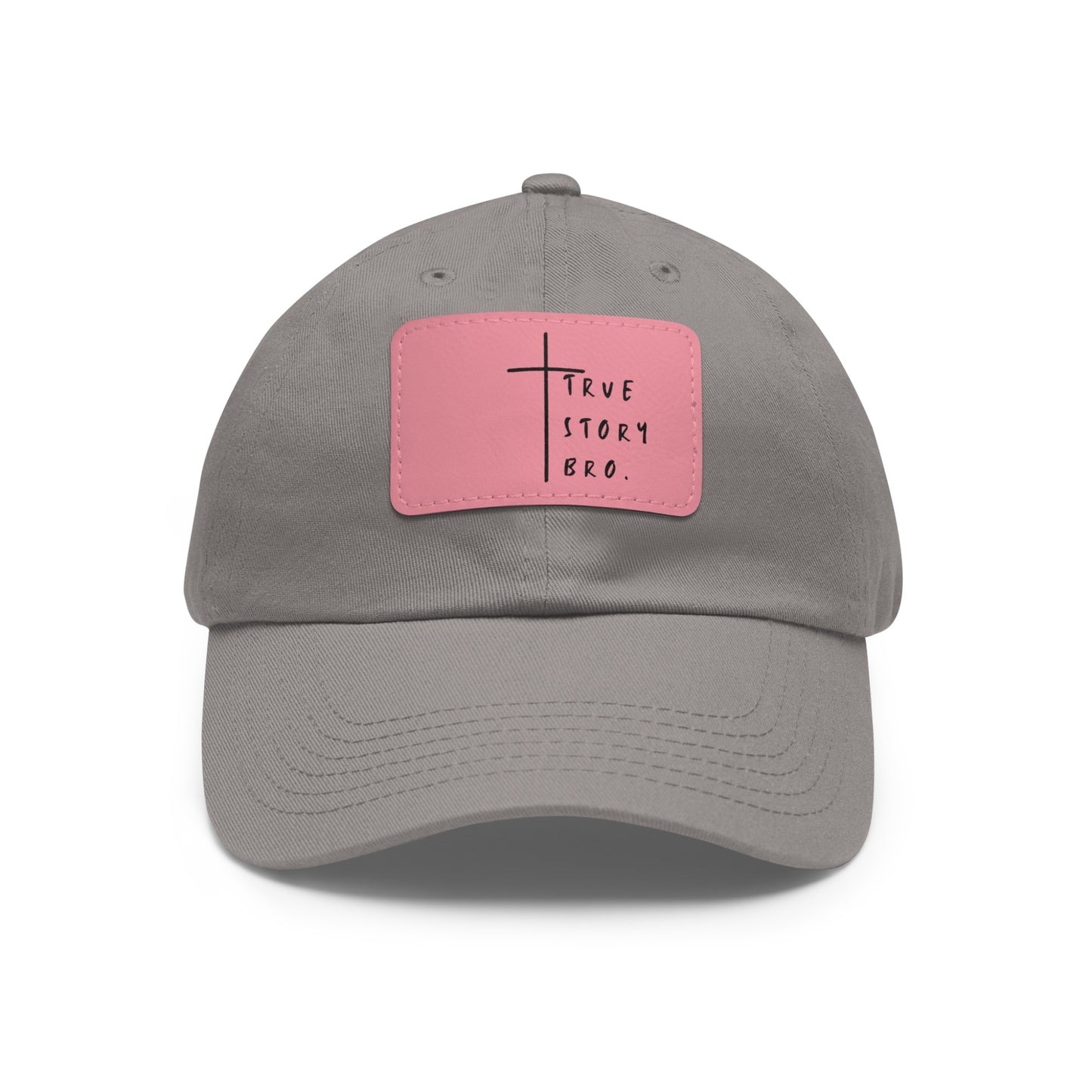 True Story Bro Leather Patch Hat