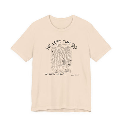 Left The 99 Shirt- Unisex