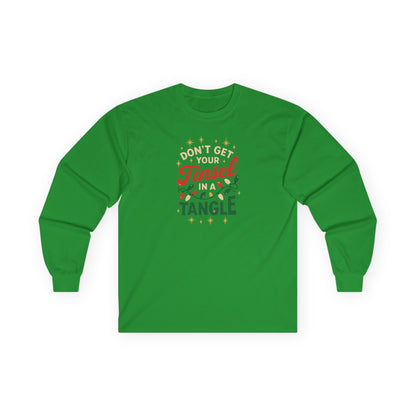 Don't Get Your Tinsel Tangle-Long Sleeve Tee